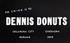 Click image for larger version. 

Name:	dennis donuts.jpg 
Views:	290 
Size:	64.9 KB 
ID:	2148