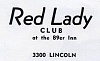Click image for larger version. 

Name:	red lady club 89er inn 3300 lincoln.jpg 
Views:	390 
Size:	49.1 KB 
ID:	2412