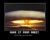 Click image for larger version. 

Name:	nuke_it_from_orbit.jpg 
Views:	133 
Size:	24.2 KB 
ID:	4337